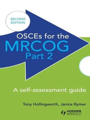 Home osces for the mrcog part 2: a self assessment guide