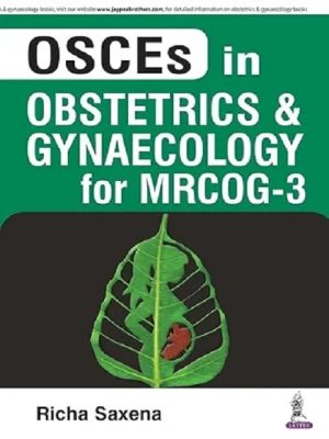 Home osces in obstetrics and gynaecology for mrcog 3 1st edition