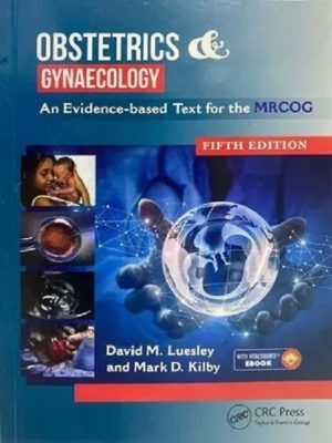 Home obstetrics & gynaecology: an evidence based text for mrcog