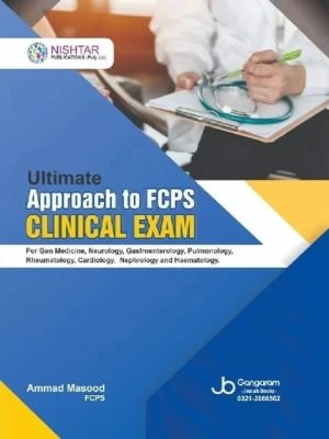 Ultimate Approach To FCPS CLINICAL EXAM