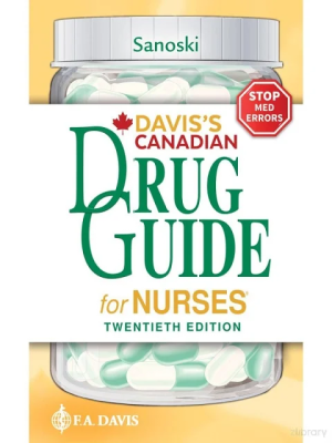 Davis’s Canadian Drug Guide for Nurses, 20th Edition