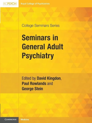 Seminars in General Adult Psychiatry (College Seminars Series) 3rd Edition