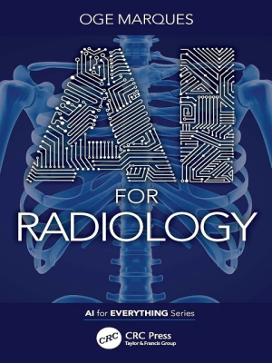 AI for Radiology (AI for Everything) 1st Edition