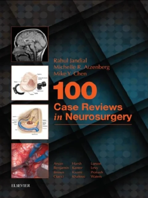 100 Case Reviews in Neurosurgery 1st Edition
