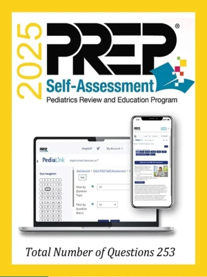 2025 PREP Self-Assessment Pediatrics Review and Education Program