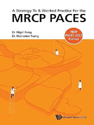 A Strategy To and Worked Practice For the MRCP PACES