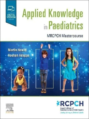 Applied Knowledge in Paediatrics MRCPCH Mastercourse