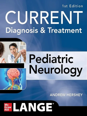 CURRENT Diagnosis And Treatment Pediatric Neurology 1st Edition