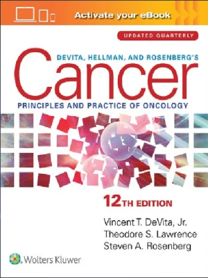 DeVita, Hellman and Rosenberg’s Cancer: Principles and Practice of Oncology, 12th Edition
