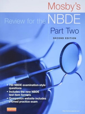 Mosby’s Review for the NBDE Part II 2nd Edition