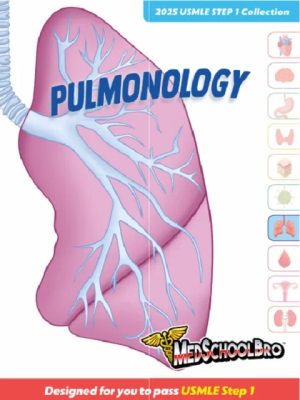 Step 1 Medschoolbro – Pulmonology 2025
