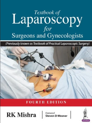 Textbook of Laparoscopy for Surgeons and Gynecologists