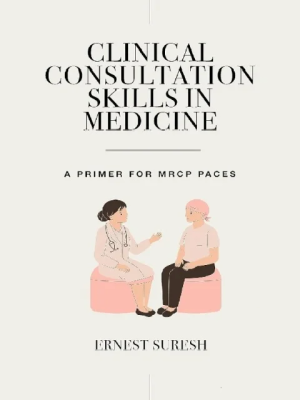Clinical Consultation Skills in Medicine (MasterPass) 1st Edition