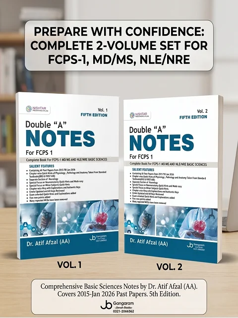 Double “A” NOTES for FCPS 1 5th Edition: By Dr. Atif Afzal Double “A” NOTES for FCPS 1 5th Edition: By Dr. Atif Afzal