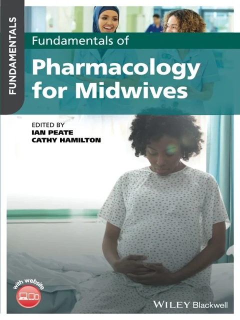 Fundamentals of Pharmacology for Midwives 1st Edition Fundamentals of Pharmacology for Midwives 1st Edition