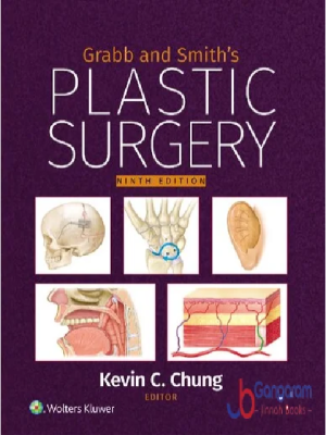 Grabb and Smith’s Plastic Surgery 9th Edition