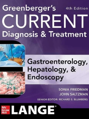 Home Greenberger’s CURRENT Diagnosis & Treatment Gastroenterology, Hepatology, & Endoscopy, Fourth Edition 4th Edition