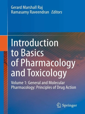 Introduction to Basics of Pharmacology and Toxicology: Volume 1: General and Molecular Pharmacology: Principles of Drug Action 1st ed