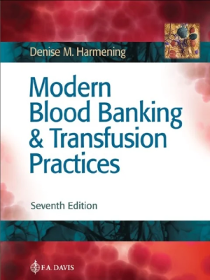Home Modern Blood Banking & Transfusion Practices Seventh Edition