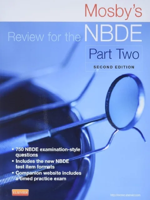 Mosby’s Review for the NBDE Part II 2nd Ed Mosby’s Review for the NBDE Part II 2nd Ed