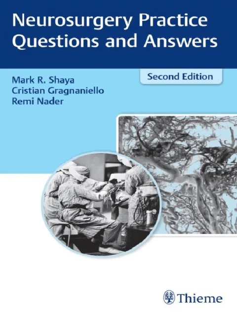 Neurosurgery Practice Questions and Answers 2nd Edition Neurosurgery Practice Questions and Answers 2nd Edition
