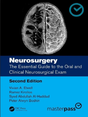 Neurosurgery: The Essential Guide to the Oral and Clinical Neurosurgical Exam (MasterPass) 2nd Edition