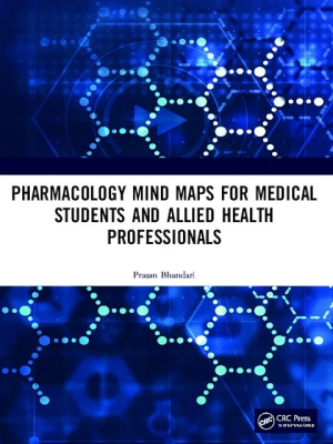Pharmacology Mind Maps for Medical Students and Allied Health Professionals 1st Edition
