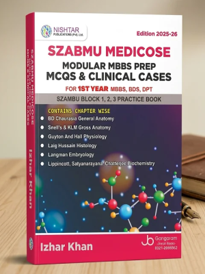 SZABMU Medicose: Modular MBBS Prep MCQs & Clinical Cases (Edition 2025-26) Master your first-year medical exams with the ultimate prep companion! The SZABMU Medicose Modular MBBS Prep is specifically engineered for students under the Shaheed Zulfiqar Ali Bhutto Medical University (SZABMU) curriculum. Authored by Izhar Khan and published by Nishtar Publications, this guide is a must-have for 1st Year MBBS, BDS, and DPT students looking to excel in their modular assessments.