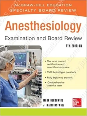 Anesthesiology Examination and Board Review 7/E (McGraw-Hill Specialty Board Review) 7th Edition