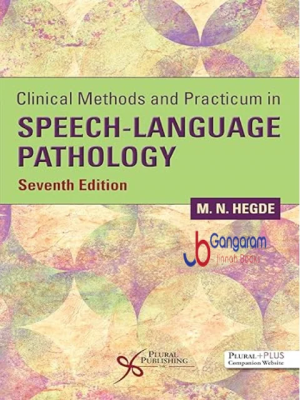 Clinical Methods and Practicum in Speech-Language Pathology 7th Edition