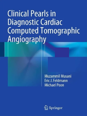 Home Clinical Pearls in Diagnostic Cardiac Computed Tomographic Angiography 1st ed