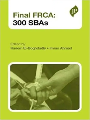 Final Frca 300 Sbas (Postgraduate) (Postgrad Exams) 1st Edition