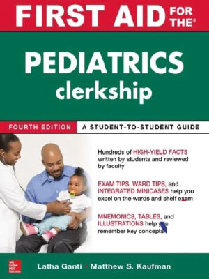 First Aid for the Pediatrics Clerkship, Fourth Edition 4th Edition