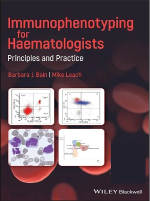 Immunophenotyping for Haematologists: Principles and Practic