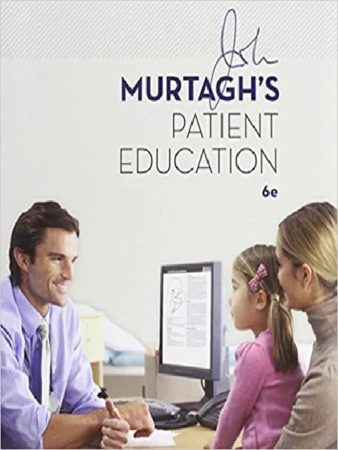 John Murtaghs Patient Education 6th Ed John Murtaghs Patient Education 6th Ed