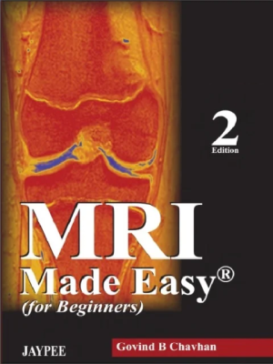 MRI Made Easy (for Beginners)