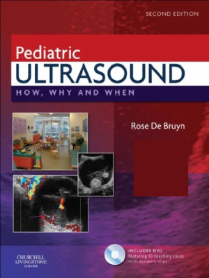 Pediatric Ultrasound How, Why and When 2nd Edition