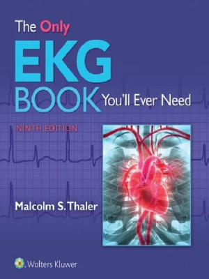 The Only EKG Book You’ll Ever Need 9th Edition