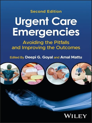 Home Urgent Care Emergencies: Avoiding the Pitfalls and Improving the Outcomes 2nd Edition