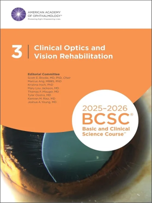 2025-2026 Basic and Clinical Science Course, Section 3: Clinical Optics and Vision Rehabilitation