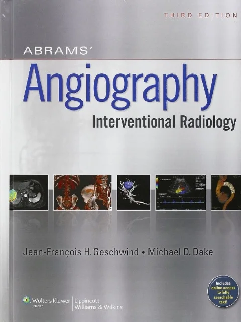 Abrams’ Angiography: Interventional Radiology Third Edition