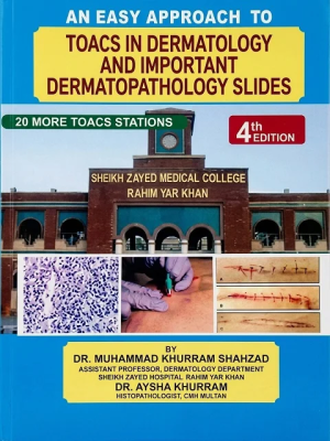 An Easy Approach to TOACS in Dermatology and Important Dermatopathology Slides 4th Edition