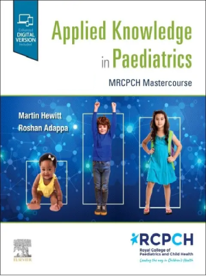 Applied Knowledge in Paediatrics MRCPCH Master course 1st Edition