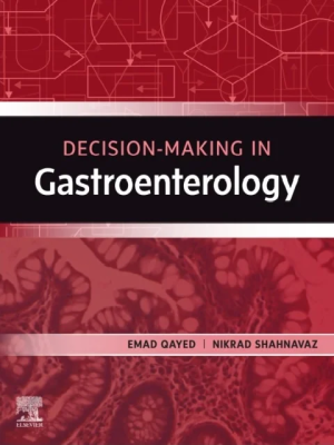 Decision Making in Gastroenterology 1st Edition