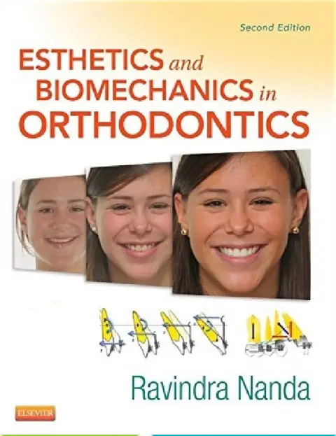 Esthetics and Biomechanics in Orthodontics 2nd Edition