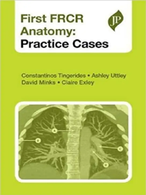 First FRCR Anatomy Practice Cases