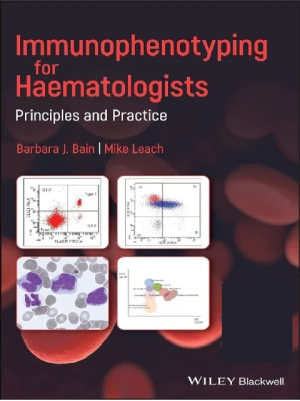 Immunophenotyping for Haematologists: Principles and Practic