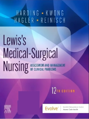 Lewis’s Medical-Surgical Nursing: Assessment and Management of Clinical Problems, Single Volume 12th Edition