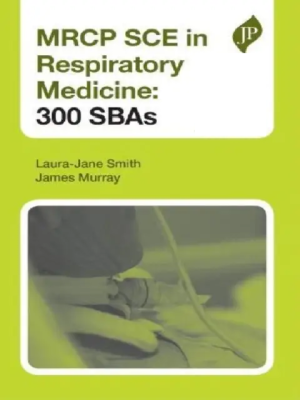 MRCP SCE in Respiratory Medicine 300 SBAs