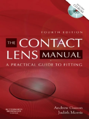 The Contact Lens Manual: A Practical Guide to Fitting 4th Edition